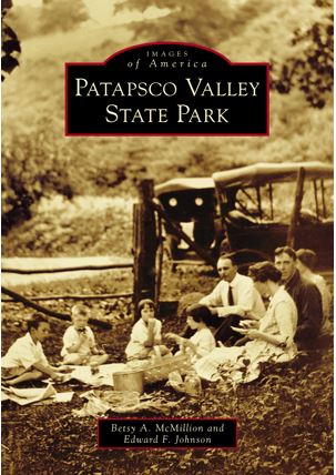 SOLD OUT / The History of Patapsco Valley State Park