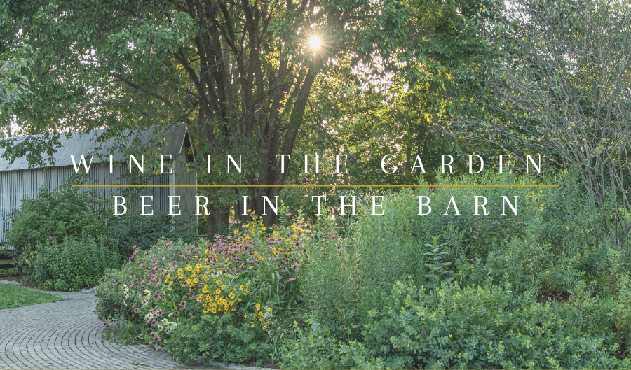 SOLD OUT: Wine in the Garden, Beer in the Barn